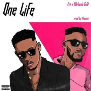 Era - One Life (Remix) ft. Adekunle Gold